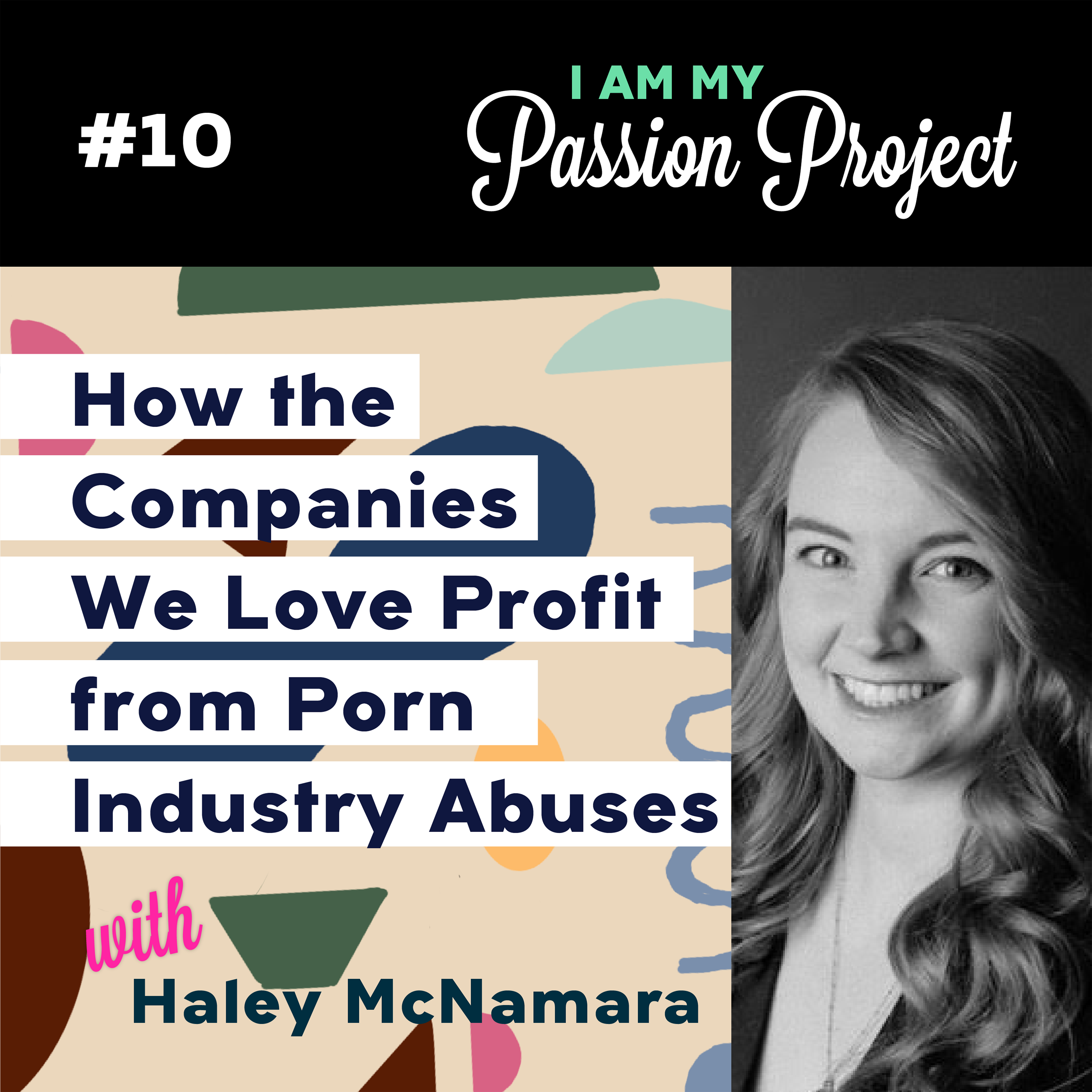 How the Companies We Love Profit from Porn Industry Abuses, with Haley McNamara