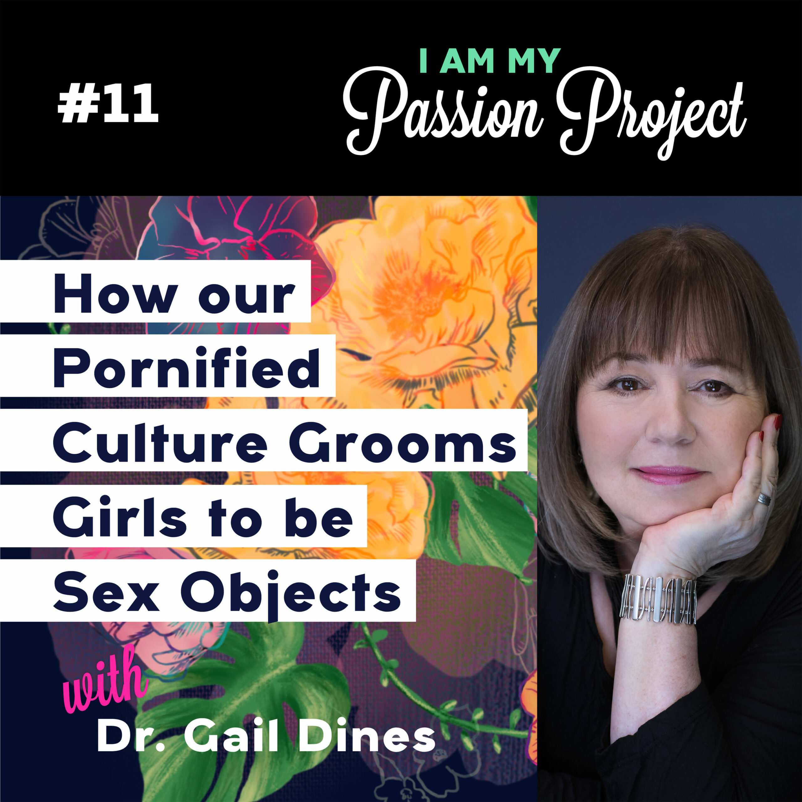 How our Pornified Culture Grooms Girls to be Sex Objects, with Dr. Gail Dines