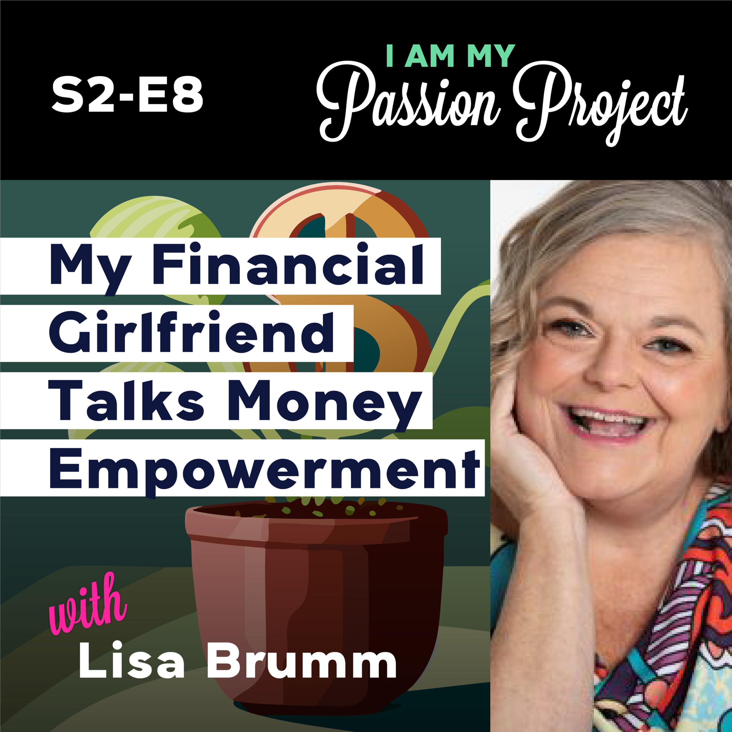 My Financial Girlfriend Talks Money Empowerment for Women with Lisa Brumm